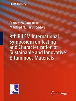 cover image of 8th RILEM International Symposium on Testing and Characterization of Sustainable and Innovative Bituminous Materials